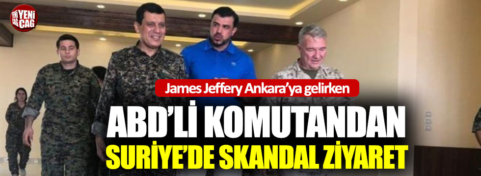 ABD’li komutandan YPG ile skandal görüşme