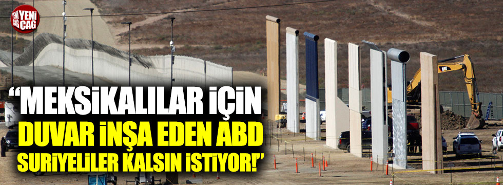 İYİ Partili Özdağ: "Göçü önlemek için duvar inşa eden ABD, Suriyeliler kalsın istiyor"