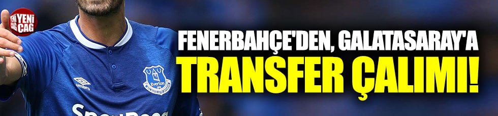 Fenerbahçe'den Galatasaray'a transfer çalımı