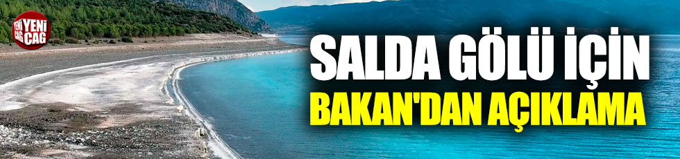 İhaleye açılan Salda Gölü için Bakan'dan açıklama