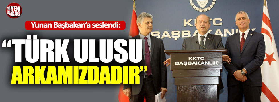 KKTC Başbakanı: "Türk ulusu arkamızdadır"