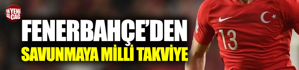Fenerbahçe'den savunmaya milli takviye