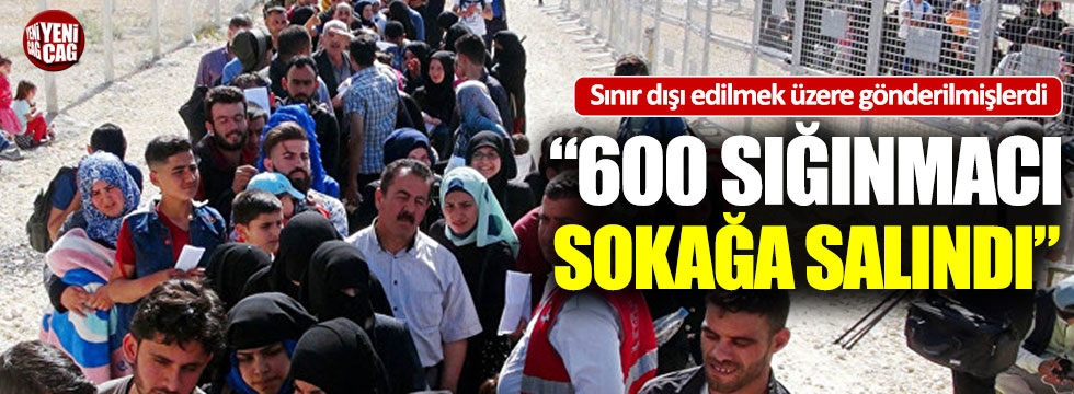 "Osmaniye'de 600 sığınmacı sokağa salındı"