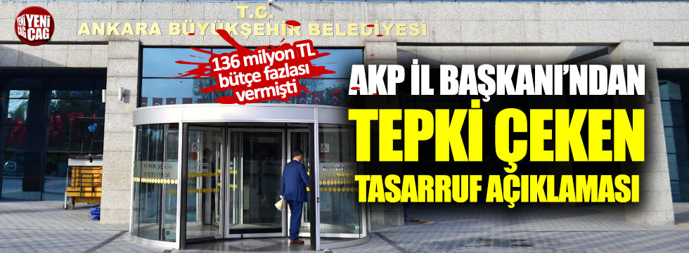 AKP'li Başkan'dan tepki çeken tasarruf açıklaması