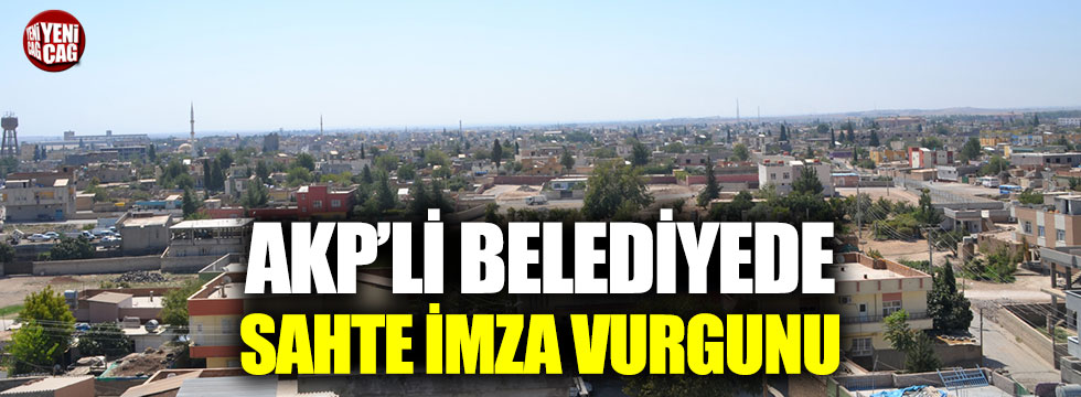 AKP'li belediyede sahte imza vurgunu