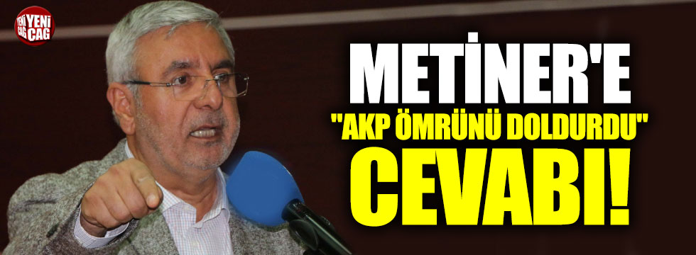 Metiner'e "AKP ömrünü doldurdu" cevabı