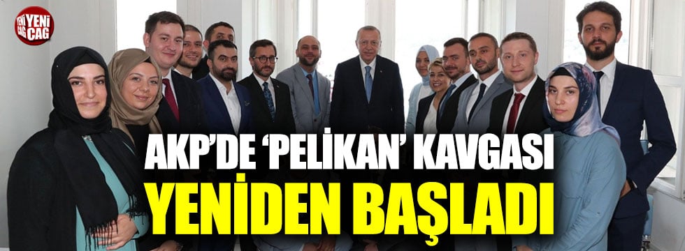 AKP'de "pelikan" kavgası yeniden başladı!