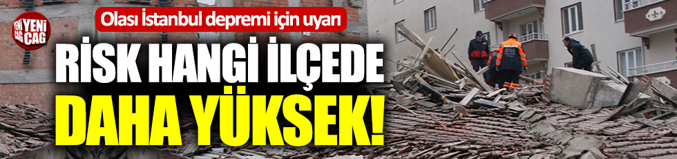 Olası İstanbul depremi en çok hangi ilçeyi etkileyecek?