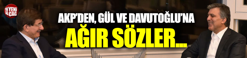 AKP'den Gül ve Davutoğlu'na tepki