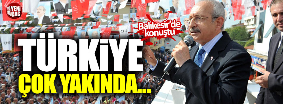 Kılıçdaroğlu Balıkesir'de konuştu