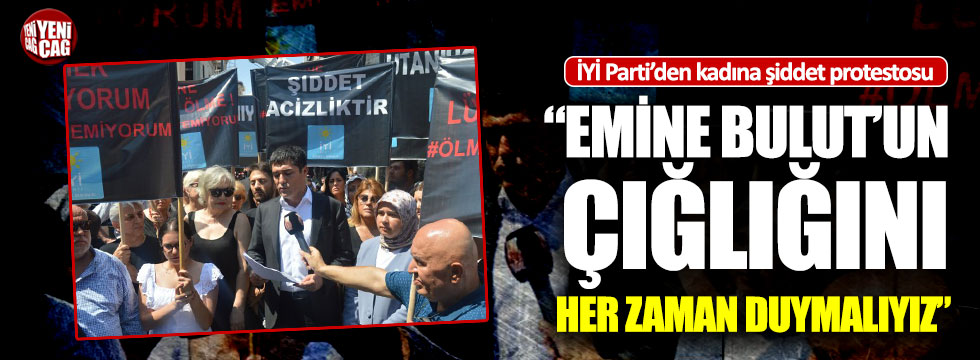 İYİ Parti'den kadına şiddeti protesto