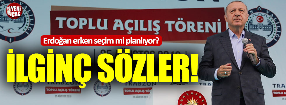 Erdoğan erken seçim mi planlıyor?