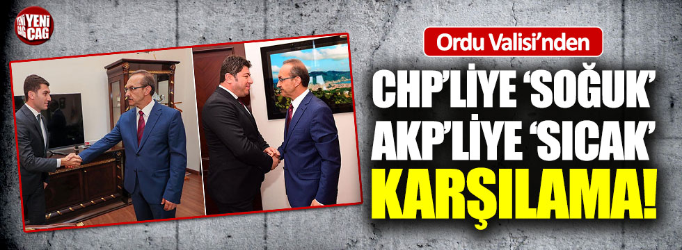 CHP’liye ‘soğuk’ AKP’liye ‘sıcak’ karşılama