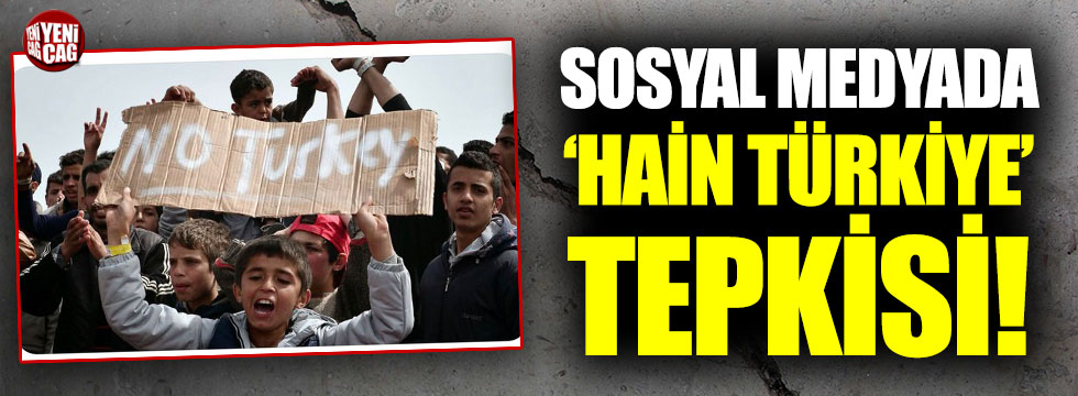 Sosyal medyada ‘Hain Türkiye’ sloganına sert tepki!