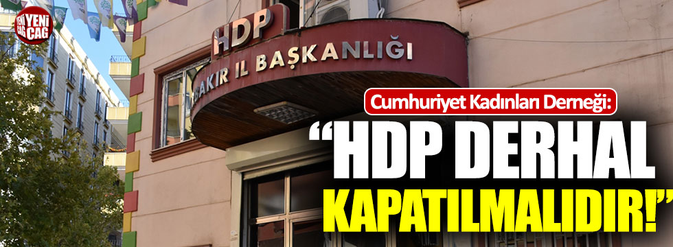 Cumhuriyet Kadınları Derneği Başkanı Arıtman: "HDP kapatılmalıdır"
