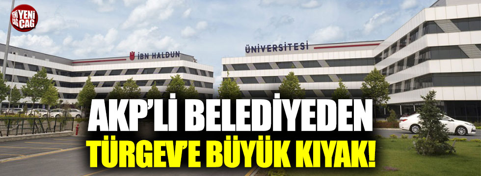 AKP’li belediyeden TÜRGEV’e büyük kıyak!