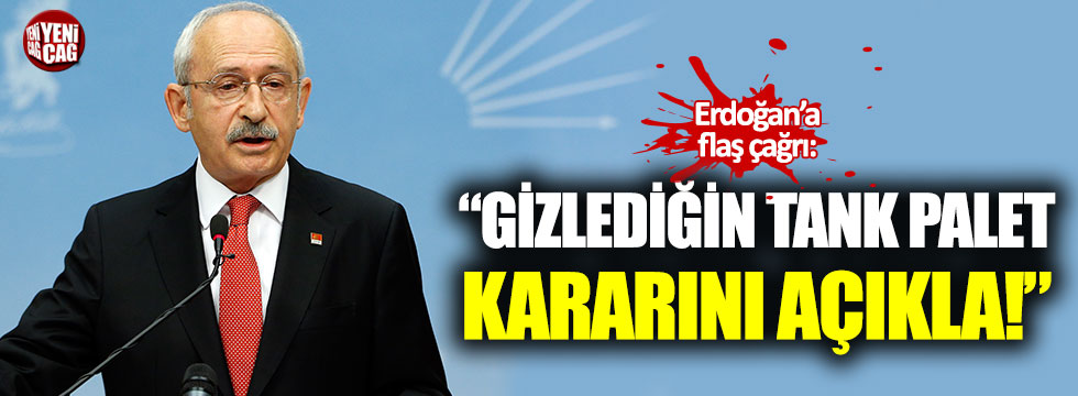 Kılıçdaroğlu'ndan Erdoğan'a flaş çağrı