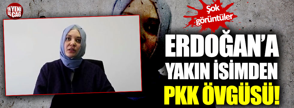 Erdoğan’a yakın isimden PKK övgüsü!