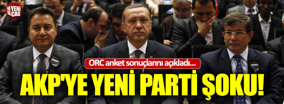 ORC anket sonuçlarını açıkladı: AKP'ye yeni parti şoku!