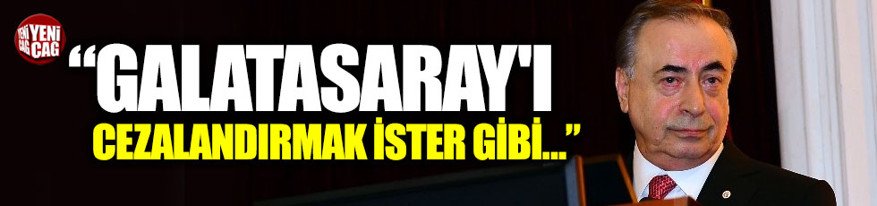 "Galatasaray'ı cezalandırmak ister gibi..."
