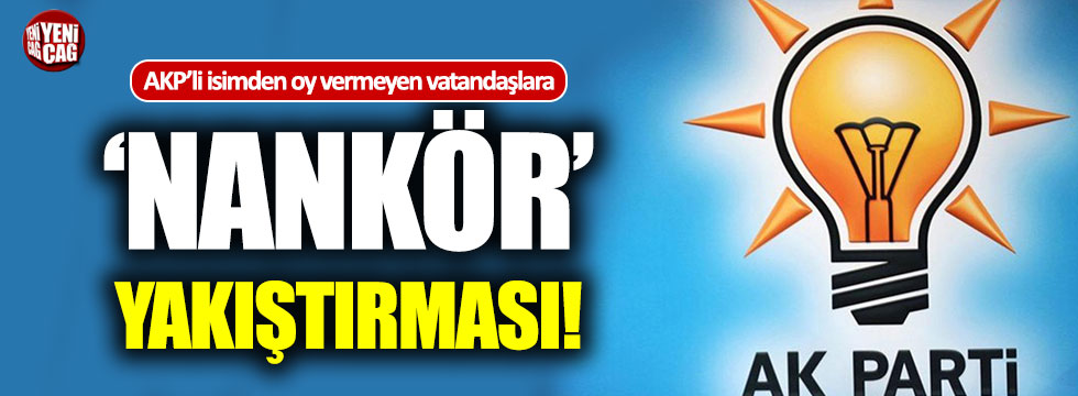 AKP'li isimden vatandaşlara "nankör" yakıştırması