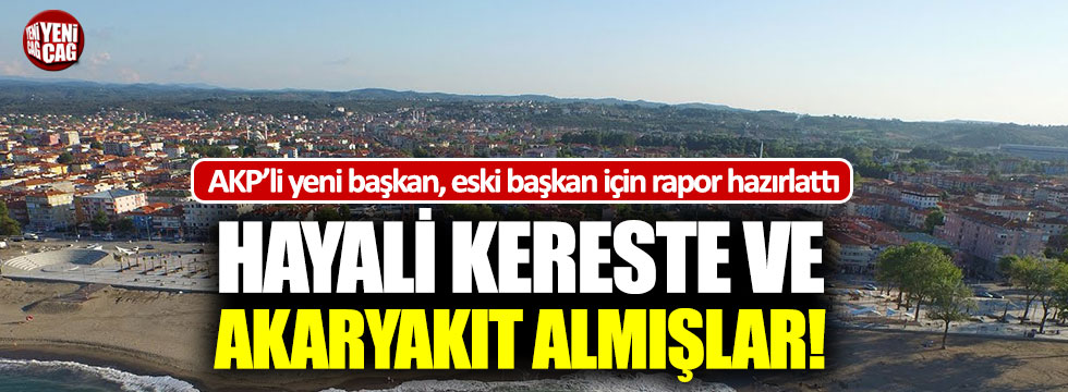 AKP'li belediyeden hayali kereste ve akaryakıt alımı!