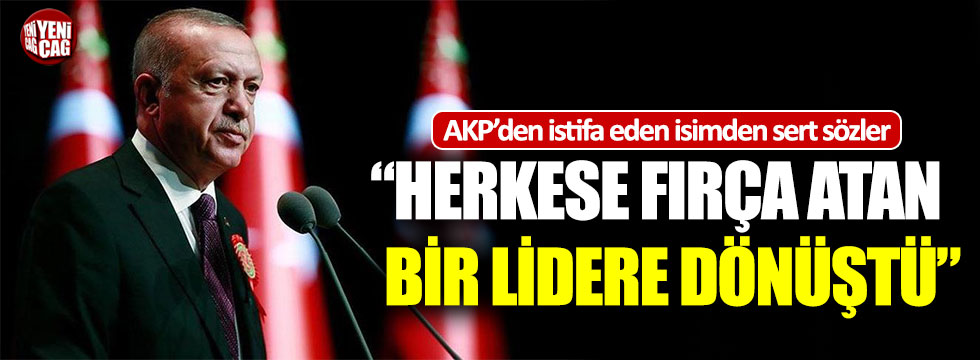 AKP’den istifa eden eski vekilden Erdoğan’a sert sözler