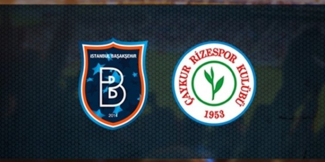 Başakşehir - Çaykur Rizespor: 5-0