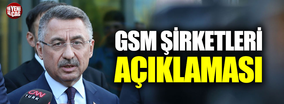 Fuat Oktay'dan GSM şirketleri açıklaması