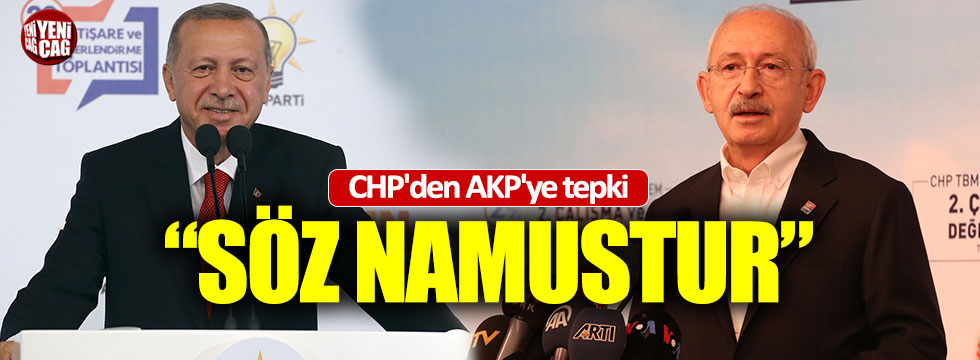 CHP'den AKP'ye tepki; "Söz namustur"