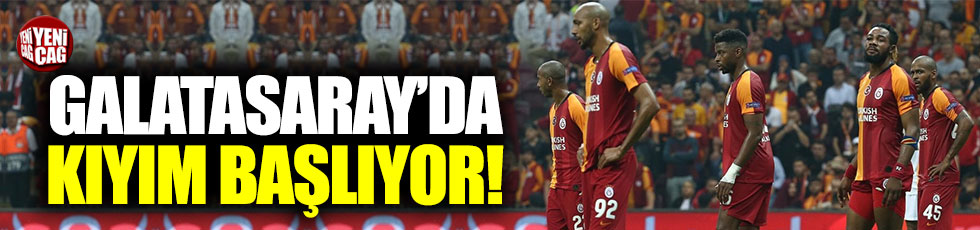 Galatasaray'da Fatih Terim kıyıma başlıyor
