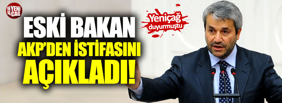 Nihat Ergün AKP'den istifa ettiğini açıkladı