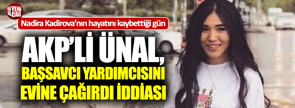 AKP’li Ünal, başsavcı yardımcısını evine çağırdı iddiası