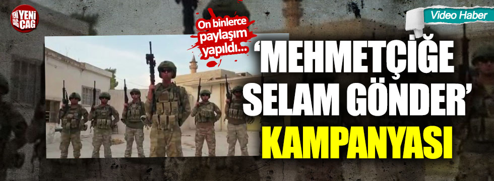 MSB'den, 'Mehmetçiğe selam gönder' kampanyası