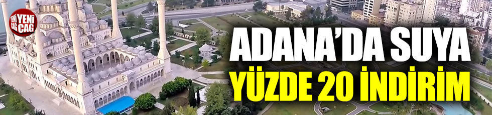 Adana’da vatandaşı sevindirecek haber: Suya yüzde 20 indirim