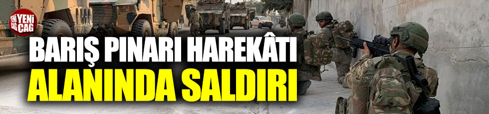 Barış Pınarı Harekâtı alanında saldırı: 5 asker yaralı
