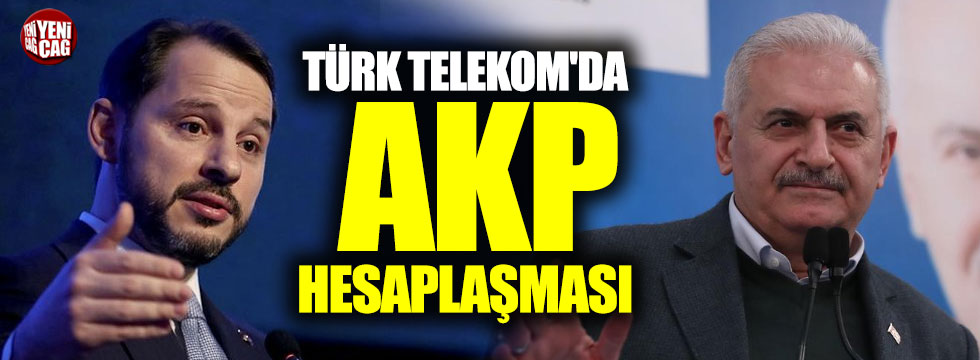 Türk Telekom'da AKP hesaplaşması: Albayrak-Yıldırım