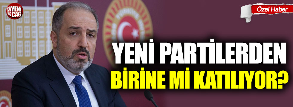 Mustafa Yeneroğlu yeni partilerden birine mi katılıyor?