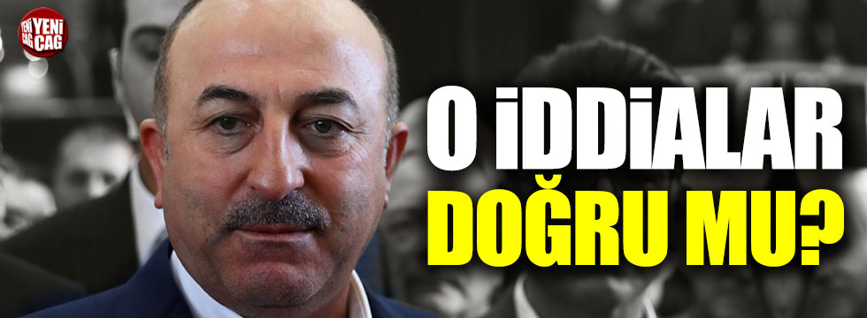 CHP'li Özel'den Çavuşoğlu'na: "İddialar doğru mu?"