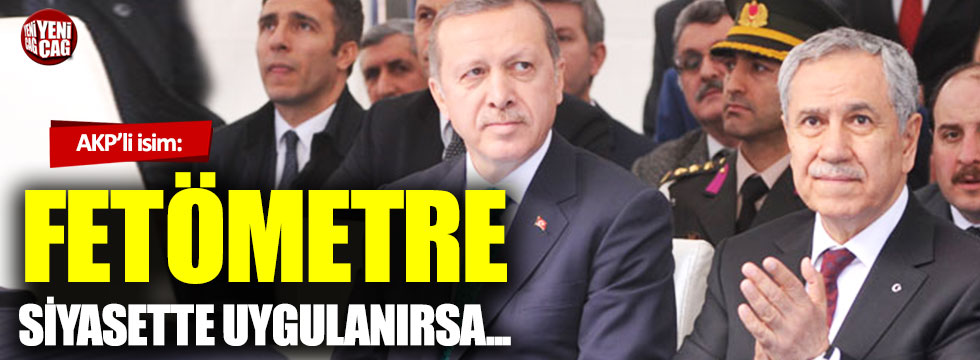AKP'li isim: FETÖMETRE niye siyaset kurumunda uygulanmıyor?
