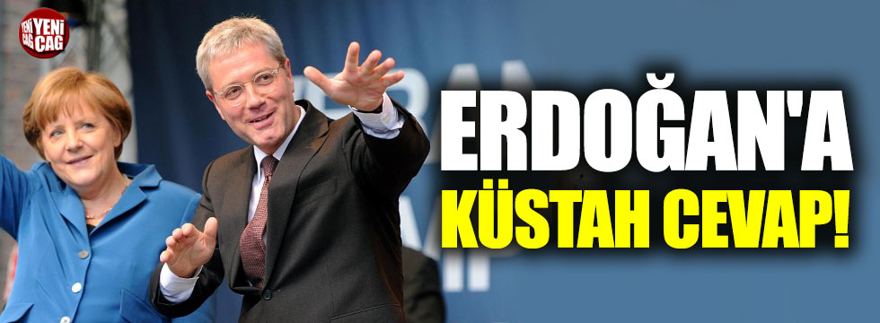 Alman siyasetçiden Erdoğan'a küstah cevap