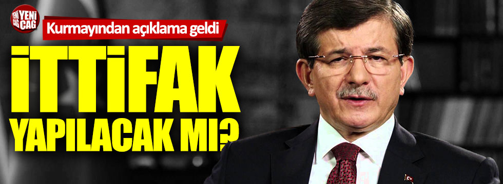 Ahmet Davutoğlu cephesinden açıklama! İttifak yapılacak mı?