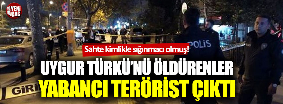 İstanbul’da Uygur Türkü Saimait Aierken’i öldürenler yabancı terörist çıktı!