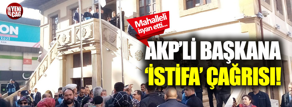 Çorumlulardan AKP'li Başkana istifa çağrısı