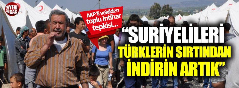 “Suriyelileri Türklerin sırtından indirin artık”