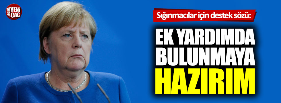 Merkel’den Türkiye’ye sığınmacılar için destek sözü
