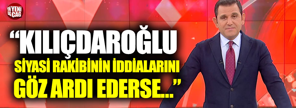 Fatih Portakal: “Kılıçdaroğlu siyasi rakibinin iddialarını göz ardı ederse…”