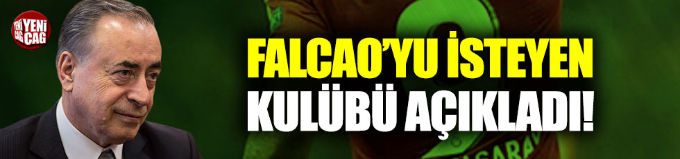 Mustafa Cengiz, Falcao'yu isteyen kulübü açıkladı