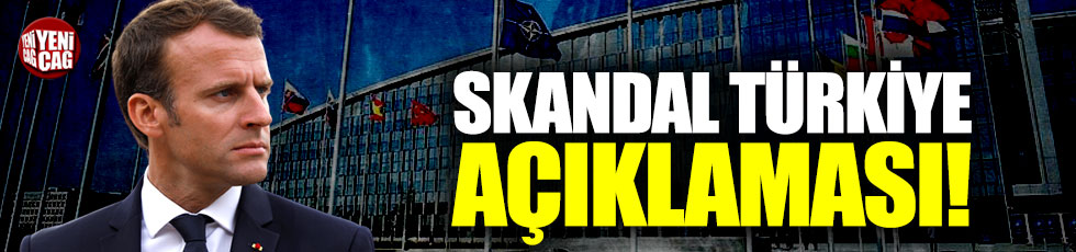 Macron’dan skandal Türkiye açıklaması!