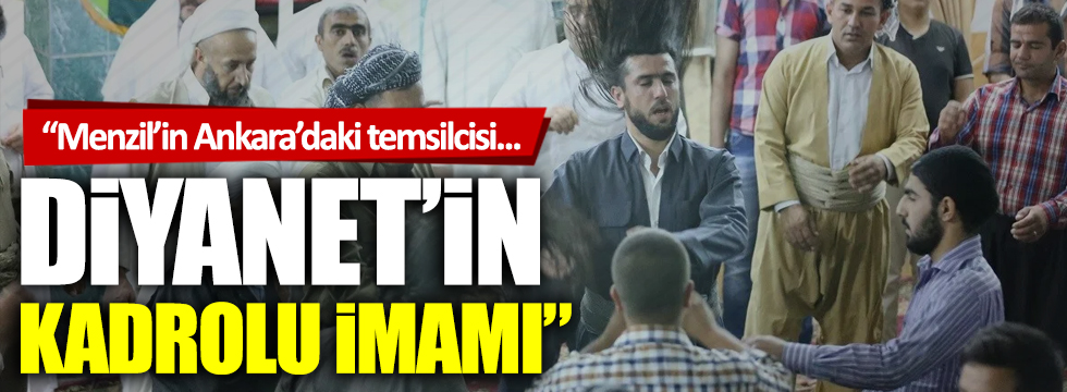 "Menzil'in Ankara'daki temsilcisi Diyanet İşleri'nin kadrolu bir imamı"